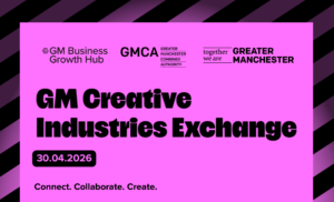 GMCA Creative Industries Exchange 30.04.26